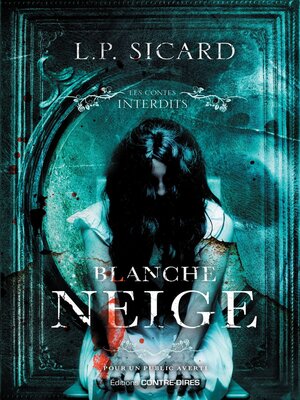 cover image of Blanche-Neige--Les contes interdits